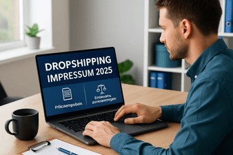 Dropshipping Impressum Pflicht 2025 – Was muss rein und wie?