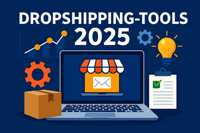 Die besten Dropshipping-Tools 2025 – Automatisierung, Produktrecherche & Shop-Management